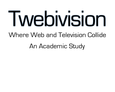 twebivision, an academic study